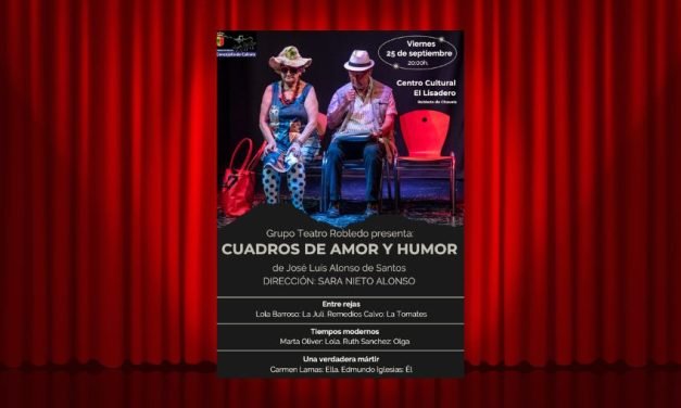GRUPO TEATRO ROBLEDO PRESENTA – «CUADROS DE AMOR Y HUMOR»